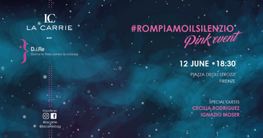 La Carrie Pink Event #ROMPIAMOILSILENZIO
